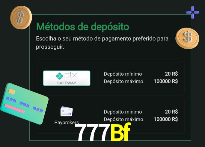 O cassino 777Bf oferece uma grande variedade de métodos de pagamento